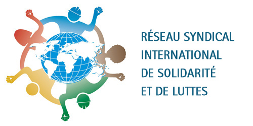 Manifeste du Réseau syndical international de solidarité et de luttes