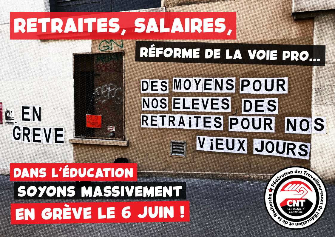 Education : Réforme des retraites, salaires, réforme de la voie pro… Toutes et tous en grève le 6 juin !