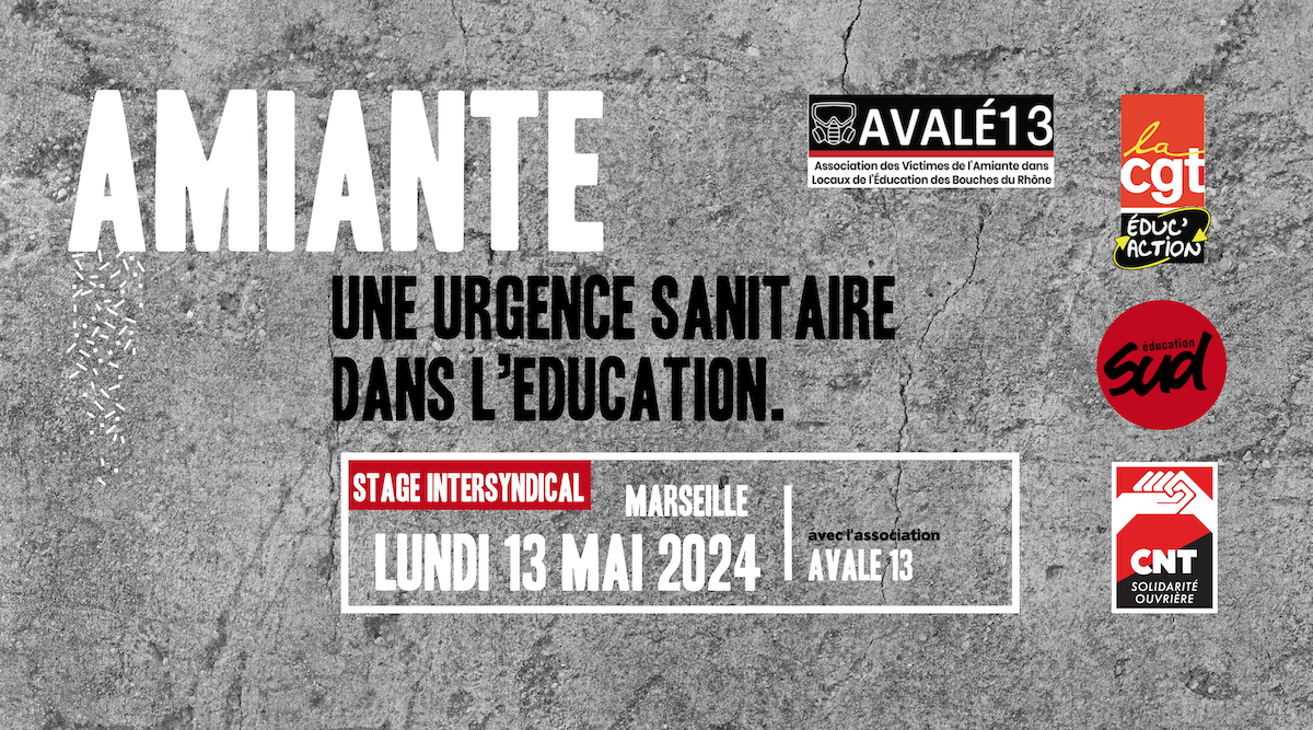 Stage intersyndical "L'amiante, une urgence sanitaire dans l'éducation"